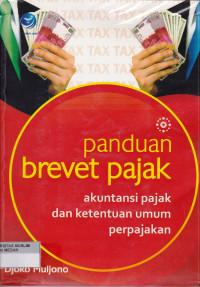 PANDUAN BREVET PAJAK : AKUNTANSI PAJAK DAN KETENTUAN UMUM PERPAJAKAN