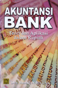 AKUNTANSI BANK : TEORI DAN APLIKASI DALAM RUPIAH
