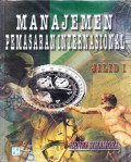 MANAJEMEN PEMASARAN INTERNASIONAL : jilid 1