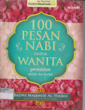 100 PESAN NABI UNTUK WANITA PENUNTUN AKHLAK DAN IBADAH