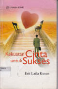 KEKUATAN CINTA UNTUK SUKSES