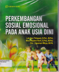 PERKEMBANGAN SOSIAL EMOSIONAL PADA ANAK USIA DINI