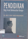PENDIDIKAN BAGI ANAK BERKESULITAN BELAJAR


PENDIDIKAN                                             BAGI ANAK BERKESULITAN BELAJAR


PENDIDIKAN BAGI ANAK BERKESULITAN BELAJAR