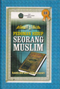 PEDOMAN HIDUP SEORANG MUSLIM