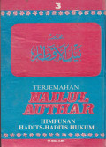 TERJEMAHAN NAILUL AUTHUR HIMPUNAN HADIST-HADITS HUKUM