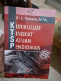 KURIKULUM TINGKAT SATUAN PENDIDIKAN (KTSP)
