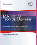 MATRIKS TEORI DAN APLIKASI DISERTAI SOAL DAN JAWABAN