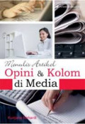 MENULIS ARTIKEL OPINI & KOLOM DI MEDIA MASSA
