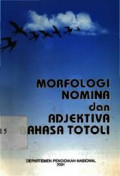 MORFOLOGI NOMINA DAN ADJEKTIVA BAHASA TOTOLI