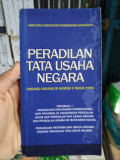 PERADILAN TATA USAHA : UNDANG-UNDANG RI NOMOR 5 TAHUN 1986