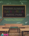 PEMBELAJARAN MATEMATIKA UNTUK PGSD