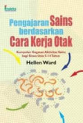 PENGAJARAN SAINS BERDASARKAN CARA KERJA OTAK