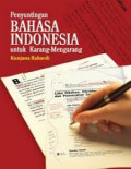 PENYUNTINGAN BAHASA INDONESIA : UNTUK KARANG-MENGARANG