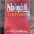 PSIKOLINGUISTIK : SUATU PENGANTAR