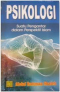 PSIKOLOGI : SUATU PENGANTAR DALAM PERSPEKTIF ISLAM