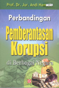PERBANDINGAN PEMBERANTAS KORUPSI : DI BERBAGAI NEGARA