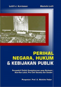 PERIHAL NEGARA, HUKUM & KEBIJAAKAN PUBLIK : PERSPEKTIF POLITIK KSEJAHTERAAN YANG BERBASIS KEARIFAN