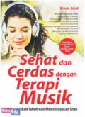 SEHAT DAN CERDAS DENGAN TERAPI MUSIK