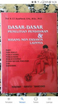 DASAR-DASAR PENELITIAN PENDIDIKAN DAN BIDANG NON-EKSAKTA LAINYA