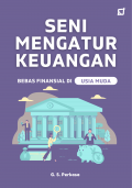 Seni Mengatur Keuangan Bebas Finasial Di Usia Muda