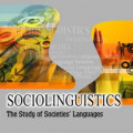 SOCIOLINGUISTICS: THE STUDY  OF SOCIETIES' LANGUAGES