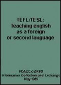 TEFL / TESL : TEACHING ENGLISH AS A FOREIGN OR SECOND LANGUAGE
