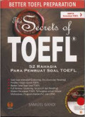 THE SECRET OF TOEFL : 52 RAHASIA PARA PEMBUAT SOAL TOEFL