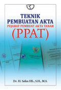 TEKNIK PEMBUATAN AKTA PEJABAT PEMBUAT AKTA TANAH (PPAT)