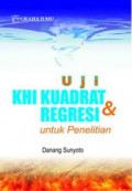 UJI KHI KUADRAT & REGRESI UNTUK PENELITIAN