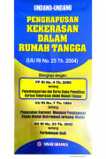 UNDANG-UNDANG PENGHAPUSAN KEKERASAN DALAM RUMAH TANGGA (UU RI NO. 23 TH.2004)