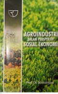 AGROINDUSTRI DALAM PERSPEKTIF SOSIAL EKONOMI