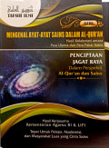 Mengenal ayat-ayat sains dalam Al-Qur'an : Hasil kolaborasi antara para ulama dan para pakar sains penciptaan manusia Al-qur,an dan sains / Disusun atas kerjasama antara Lajnah Pentashihan Mushaf Al- Qur,an Badan Litbang & Diklat Kementerian Agama RI dengan Lembaga Ilmu Pengetahuan Indonsia (LIPI)