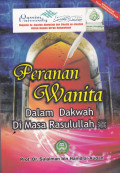 PERANAN WANITA : dalam dakwah dimasa rasulullah