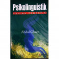 PSIKOLINGUISTIK ( KAJIAN TEORETIK)