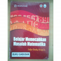BELAJAR MEMECAHKAN MASALAH MATEMATIKA