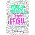 Belajar Karakter Dengan Lagu Referensi Mengajar Untuk Guru