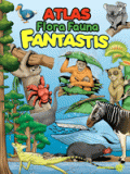 ATLAS FLORA FAUNA FANTASTIS