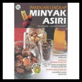 PANDUAN LENGKAP MINYAK ASIRI