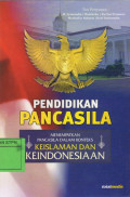 PENDIDIKAN PANCASILA : MENEMPATKAN PANCASILA DALAM KONTEKS KEISLAMAN DAN KEINDONESIAAN