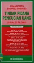 AMANDEMEN UNDANG-UNDANG TINDAK PIDANA PENCUCIAN UANG (UU RI NO 25 TH.2003)