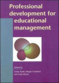 PROFESSIONAL DEVELOPMENT FOR EDUCATIONAL MANAGEMENT : PENGEMBANGAN PROFESIONAL UNTUK MANAJEMEN PENDIDIKAN