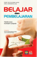BELAJAR DAN PEMBELAJARAN: TEORI DAN KONSEP DASAR