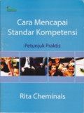 CARA MENCAPAI STANDAR KOMPETENSI : PETUNJUK PRAKTIS