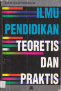 ILMU PENDIDIKAN TEORETIS DAN PRAKTIS