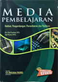 MEDIA PEMBELAJARAN :HAKIKAT , PENGEMBANGAN,PEMANFAATAN, DAN PENILAIAN