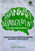 BRAINWARE MANAGEMENT : MANAJEMEN MANUSIA GENERASI 5.0