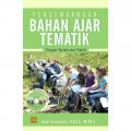PENGEMBANGAN BAHAN AJAR TEMATIK TINJAUAN TEORETIS DAN PRAKTIS