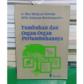 TUMBUHAN DAN ORGAN-ORGAN PERTUMBUHANNYA