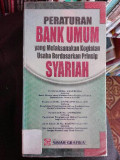 PERATURAN BANK UMUM YANG MELAKSANAKAN KEGIATAN USAHA BERDASARKAN PRINSIP SYARIAH