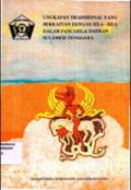 UNGKAPAN TRADISIONAL YANG BERKAITAN DENGAN SILA-SILA DALAM PANCASILA DAERAH SULAWESI TENGGARA